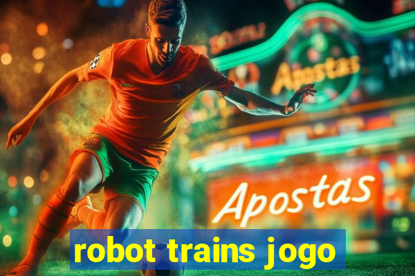 robot trains jogo